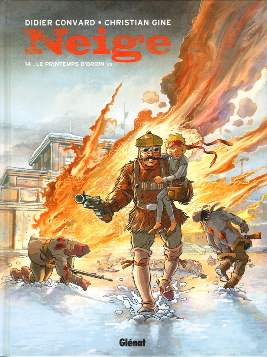 NEIGE Tome 14 - Editions Glénat
